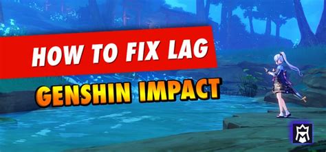 how to fix genshin lag